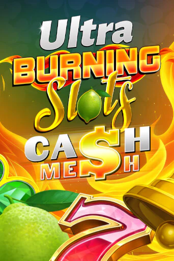 Демо игра Burning Slots Cash Mesh Ultra играть онлайн | VAVADA Casino бесплатно
