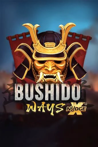 Демо игра Bushido Ways xNudge играть онлайн | VAVADA Casino бесплатно