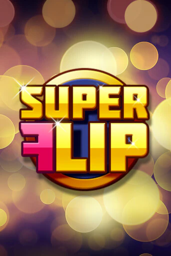 Демо игра Super Flip играть онлайн | VAVADA Casino бесплатно